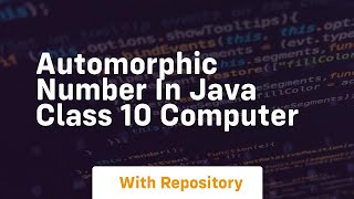 Automorphic number in java class 10 computer [upl. by Emmerie]