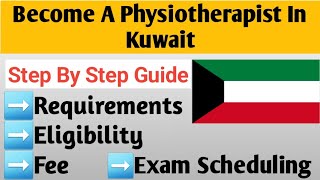 How to Become a Physiotherapist in kuwait  Kuwait Prometric Exam [upl. by Krock553]