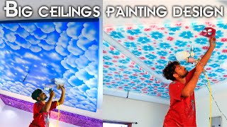 8 different Big Size Ceiling painting design ideas [upl. by Harrow]