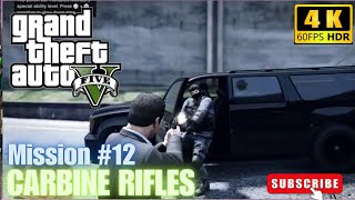 GTA 5Mission 12  Carbine Rifles gta5 gaming gtasanandeas gameplay game youtuber trending [upl. by Becki289]