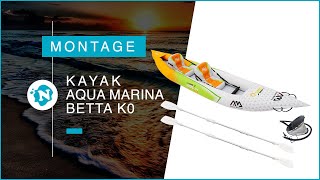 Comment monter votre kayak gonflable Aquamarina Betta K0  Nautigamescom [upl. by Fleeta]