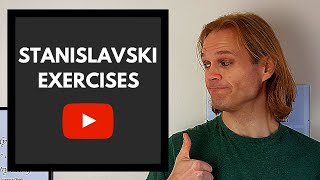 STANISLAVSKI Exercises  A Top 5 Tip Breakdown [upl. by Lundquist685]