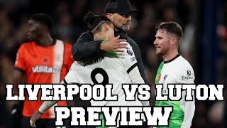 LIVERPOOL VS LUTON MATCH PREVIEW LIVE [upl. by Tija262]