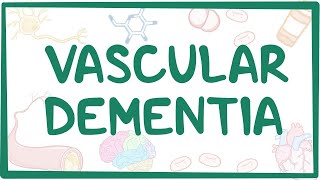 Vascular dementia  causes symptoms diagnosis treatment pathology [upl. by Nomal589]