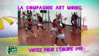 Equipe LA COMPAGNIE ART MONIC 45  Faites danser le monde [upl. by Botsford435]