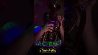 La Cherry  Charchetas  Junior H [upl. by Mixam]