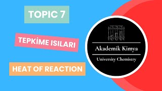 Tepkime Isıları  Heat of Reaction [upl. by Nairolf]