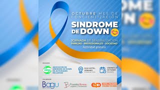 Octubre Mes de Concientización Síndrome de Down  Jornada de Sensibilización [upl. by Mendelsohn829]