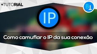 Como camuflaralterar o IP do seu computador 100 [upl. by Einneb]