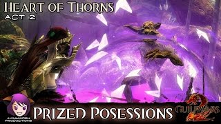 Guild Wars 2  Heart of Thorns Act 2  01 Prized Possessions [upl. by Valenza]