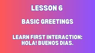 Basic GreetingsDays of the week Lesson 6 Intensive Spanish Language [upl. by Sima]