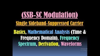 Single Sideband Modulation  SSB SC  Derivation Spectrum amp Wave Equation  Amplitude Modulation [upl. by Jamey]