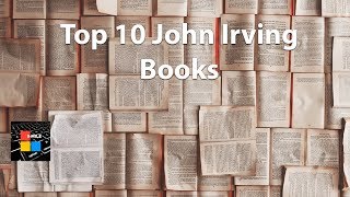 Top 10 John Irving Books [upl. by Kelda]