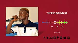 THIERNO BOUBACAR BANDIDJI Audio officiel [upl. by Arrec]