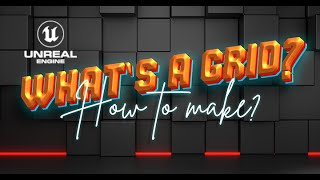 Whats a grid How to make Unreal Engine [upl. by Ennairb136]