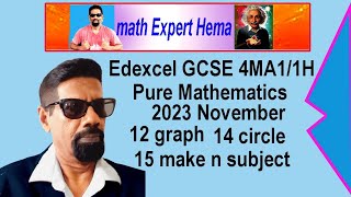 how to do Edexcel GCSE 4MA11H 2023 November graph circle make subject  math expert hema [upl. by Hgieleak221]