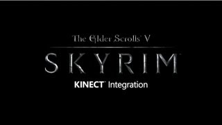 Kinect Support Coming to Skyrim [upl. by Einnej352]