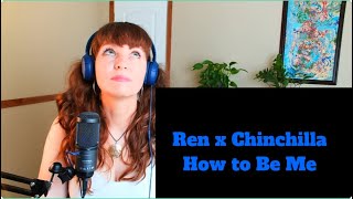 Ren x Chinchilla How to Be Me reaction [upl. by February]