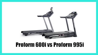 Proform 600i vs Proform 995i [upl. by Siuqaj228]