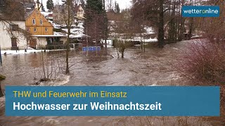 Hochwasser zur Weihnachtszeit  Feuerwehr und THW im Einsatz [upl. by Eifos820]