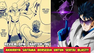 AKHIRNYA SAITAMA BERSEDIA UNTUK SERTAI BLAST CHAPTER 196 [upl. by Tirzah]