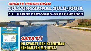 MENYUSURI JALUR FUNGSIONAL TOL JOGJA SOLO DARI SS KARTOSUROSS KARANGANOM  UPDATE TERBARU [upl. by Anstus]