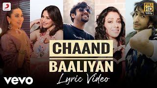 Aditya A  Chaand Baaliyan  Official Lyric Video [upl. by Akinor]