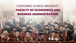 Why to choose Vilnius University Faculty of Economics and Business Administration Studies abroad [upl. by Luapnhoj]