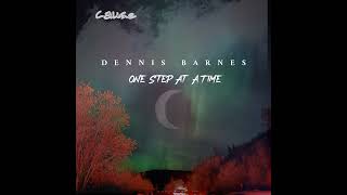 Dennis BarnesOne Step At A Time [upl. by Aiyt481]