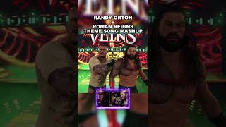 Roman Reigns x Randy Orton WWE Theme Song Mashup wwe wweshorts randyorton romanreigns [upl. by Arik]