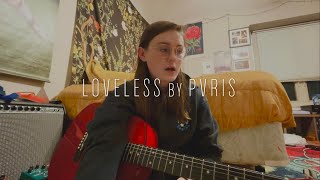 Loveless  PVRIS Cover [upl. by Amaso]