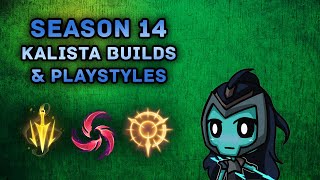 S14 KALISTA BUILDS AND PLAYSTYLES [upl. by Sorilda]