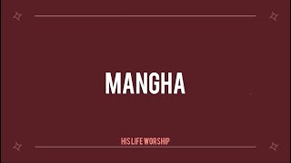 Mangha  HHCC Bethel Worship Official Lyric Video [upl. by Nnylsoj773]