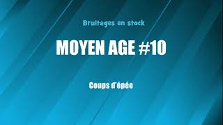 MOYEN AGE 10 Coups dépée bruitage gratuit [upl. by Diamond53]