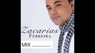 ZACARIAS FERREIRA MIXoficial [upl. by Banerjee]