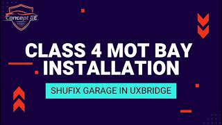 Class 4 MOT Bay Installation at Shufix Garage Uxbridge [upl. by Suissac]