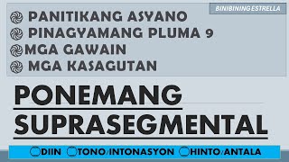 PONEMANG SUPRASEGMENTAL  DIIN TONO INTONASTON ANTALA  PANITIKANG ASYANO  PINAGYAMANG PLUMA 9 [upl. by Seton881]