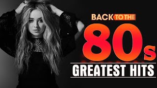 80s Greatest Hits 🎈🎈 Best Oldies Songs Of 1980s 🎈🎈 Greatest 80s Music Hits [upl. by Gaudette398]