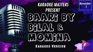 Baari  Bilal Saeed《Karaoke Version》 [upl. by Amoakuh]