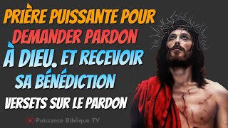 PARDONNEMOI SEIGNEUR POUR MES PÉCHÉS  Prière pour demander pardon à DIEU  Verset biblique [upl. by Adiaros]