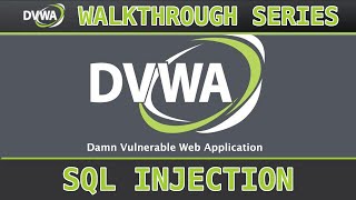 7  SQL Injection lowmedhigh  Damn Vulnerable Web Application DVWA [upl. by Rednasxela]