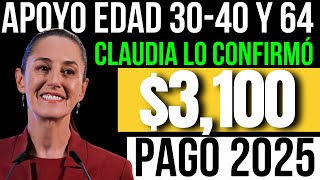 SI TIENES 30 O MÁS ESTE NUEVO APOYO DEL BIENESTAR ES PARA TI💲3100 PARA 2025 [upl. by Audre570]