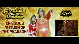 Electra Woman and Dyna Girl  quotReturn of the Pharaohquot [upl. by Iggem]