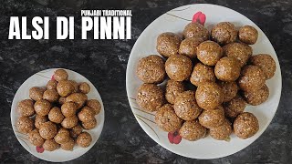 Alsi Di Panjiri  Winter Special Punjabi Pinni  Flaxseeds Panjiri [upl. by Esac34]