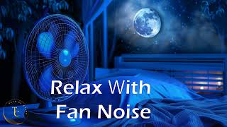 ► Fan Noise for sleeping studying  10 hours of Oscillating Fan Sounds  High Speed Fan Sound [upl. by Sadick824]