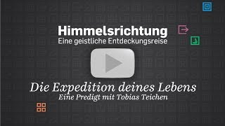 Die Expedition Deines Lebens ICF München Videopodcast [upl. by Suirauqed]