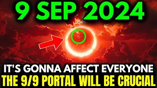 It’s COMING 99 Portal 2024 The Most Powerful Spiritual Ascension of the Year [upl. by Mercola293]