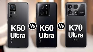 Redmi K50 Ultra Vs Redmi K60 Ultra Vs Redmi K70 Ultra [upl. by Mirelle]