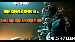 Lords of the Fallen  How to Beat Harrower Dervla amp The Unbroken Promise [upl. by Aisats309]