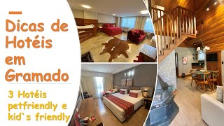 Dicas de hotéis em GramadoRS Pet friendly e Kid´s friendly [upl. by Nairim]